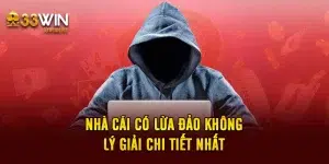 Nhà Cái Có Lừa Đảo Không - Lý Giải Thông Tin Chi Tiết